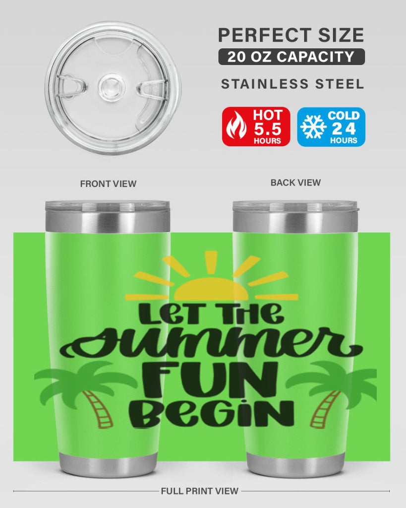 Let The Summer Fun Begin Style 35#- summer- Tumbler