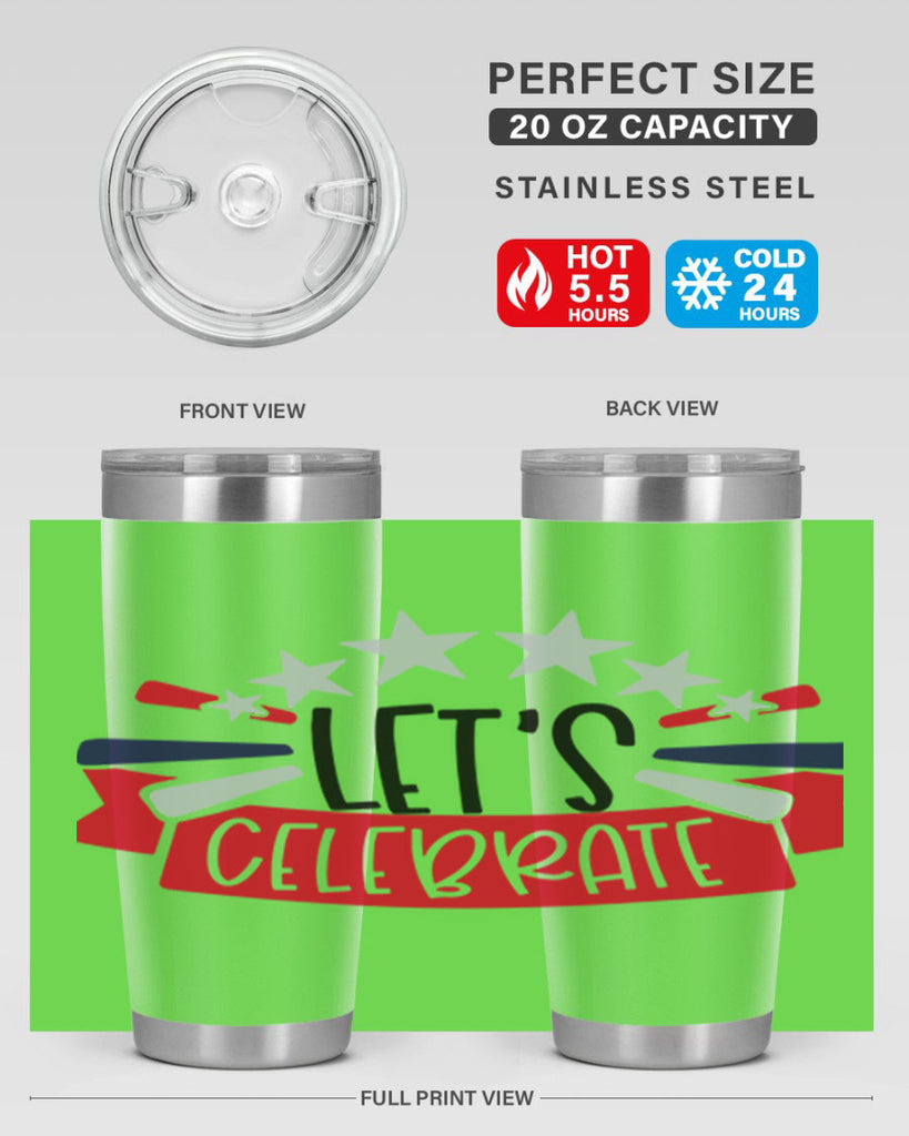 Lets Celebrate Style 160#- Fourt Of July- Tumbler