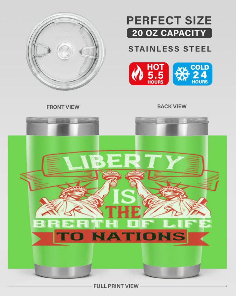 Liberty is the breath of life to nations Style 129#- Fourt Of July- Tumbler