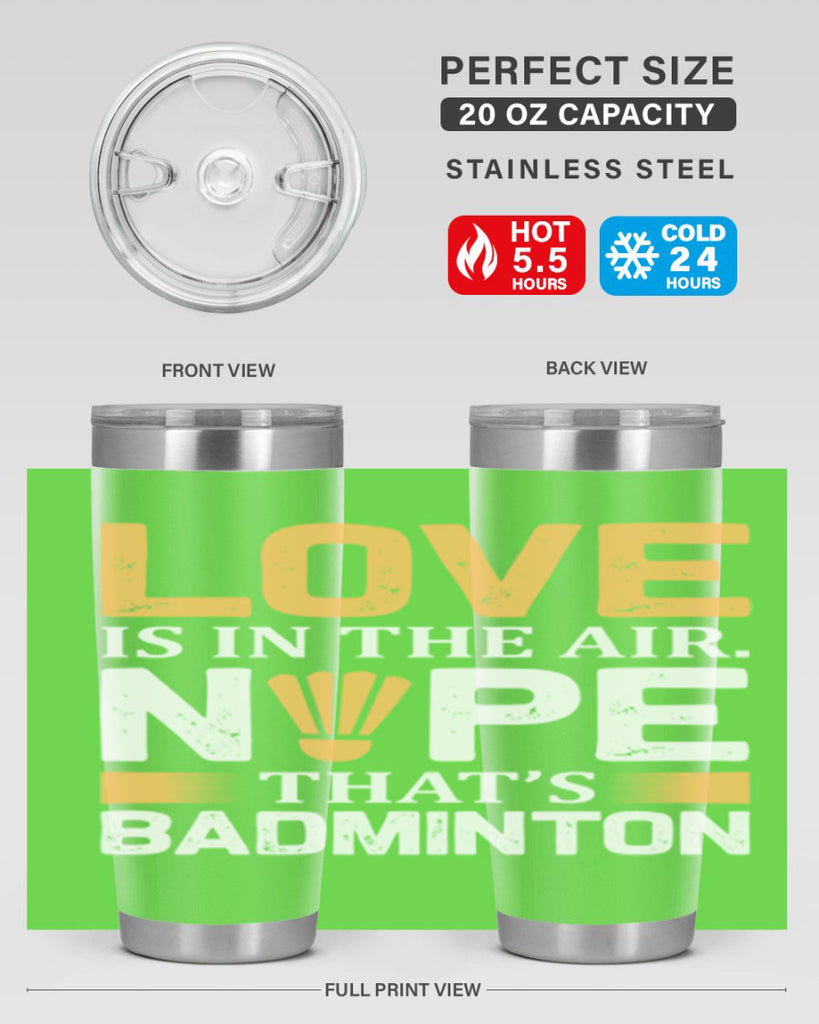 Love 705#- badminton- Tumbler