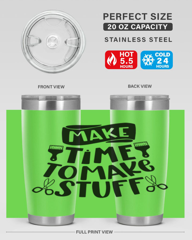 Make Time To Make Stuff 12#- crafting- Tumbler