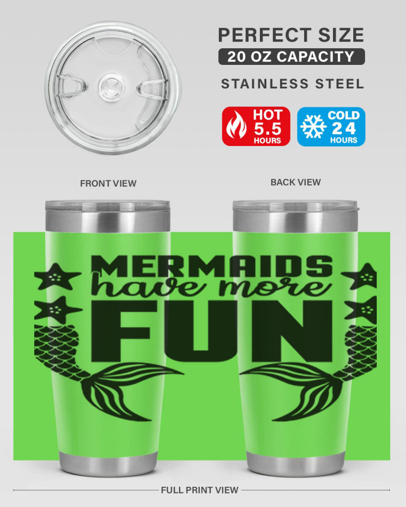 Mermaids have more fun 492#- mermaid- Tumbler