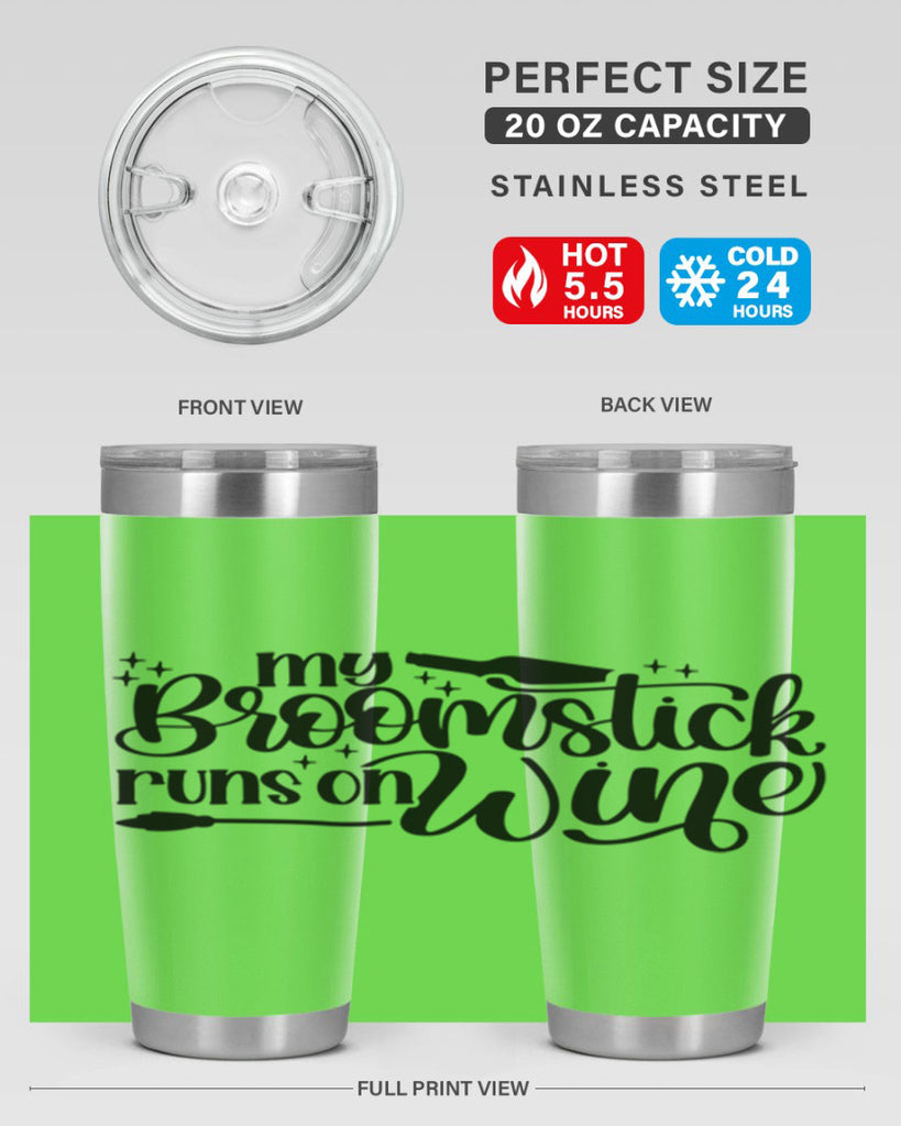 My Broomstick Runs On Wine Style 34#- make up- Tumbler