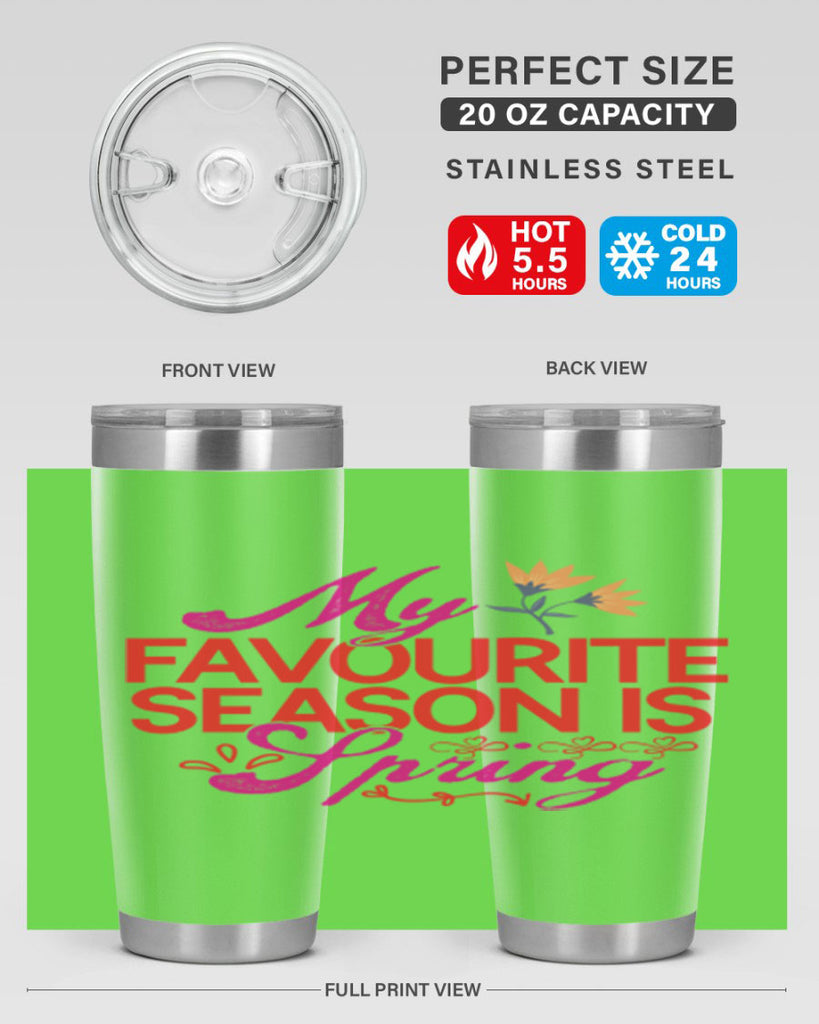 My Favourite Season Is Spring 344#- spring- Tumbler