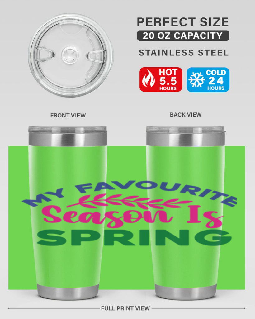 My Favourite Season Is Spring 345#- spring- Tumbler