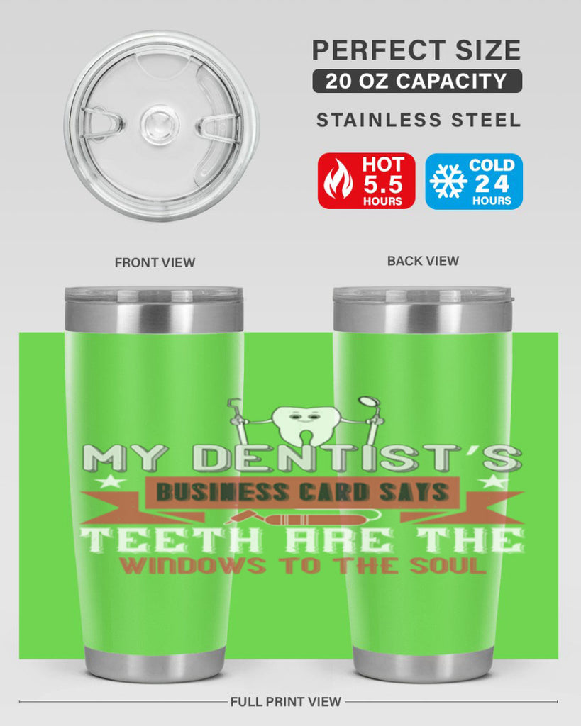 My dentist’s business card says Style 24#- dentist- tumbler