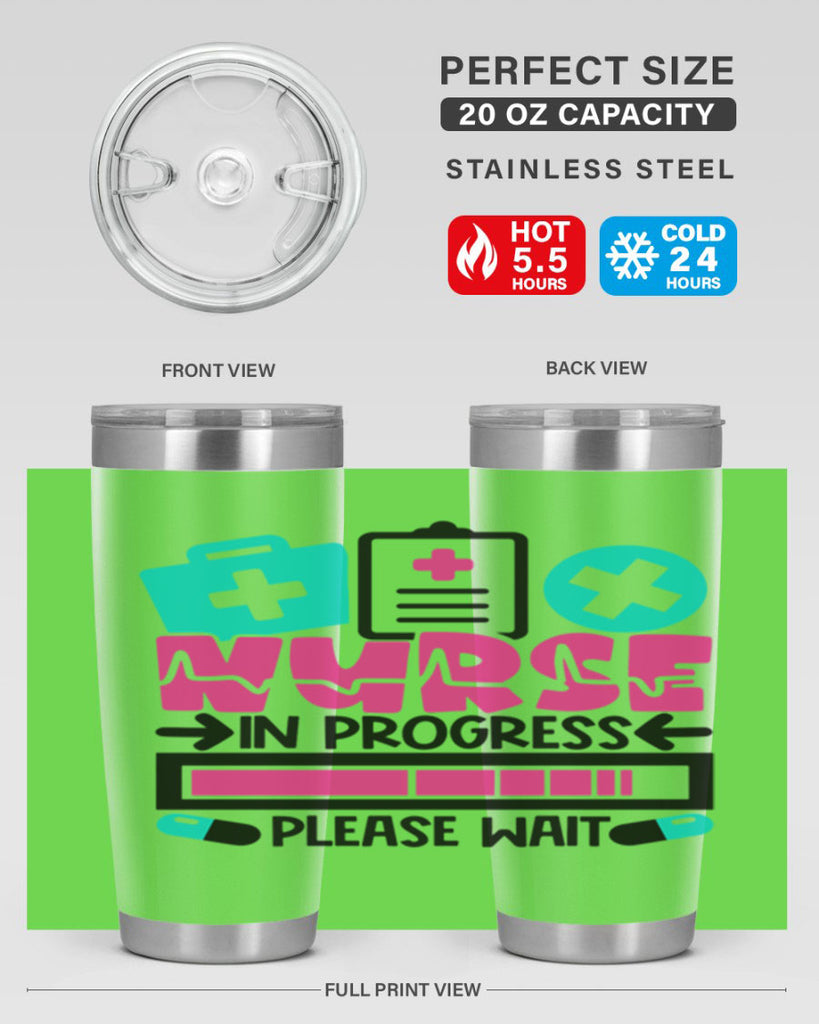 Nurse In Progress Please Wait Style Style 113#- nurse- tumbler