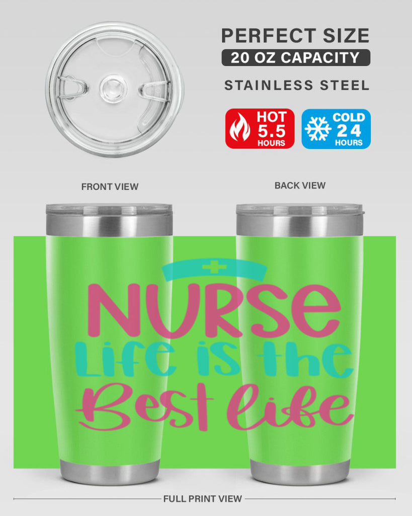 Nurse Life Is The Best Life Style Style 109#- nurse- tumbler