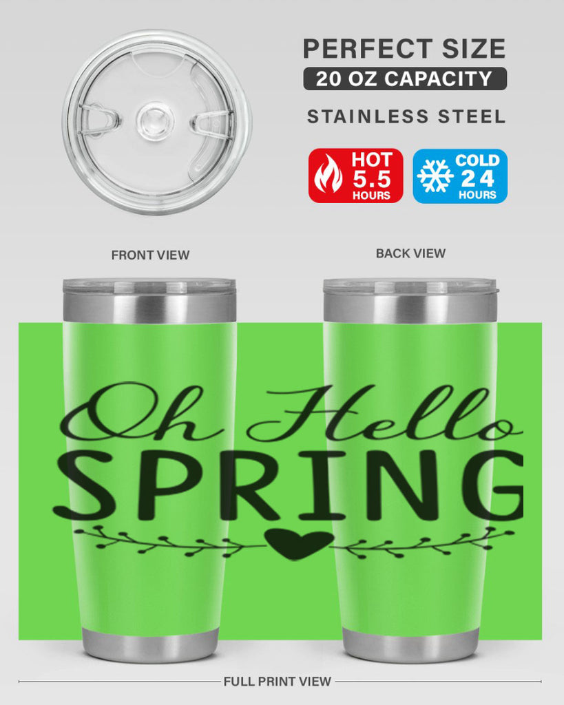 Oh Hello Spring 363#- spring- Tumbler