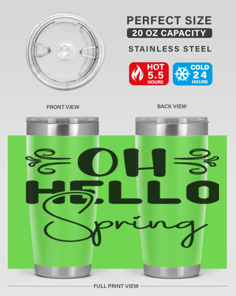 Oh Hello Spring 365#- spring- Tumbler