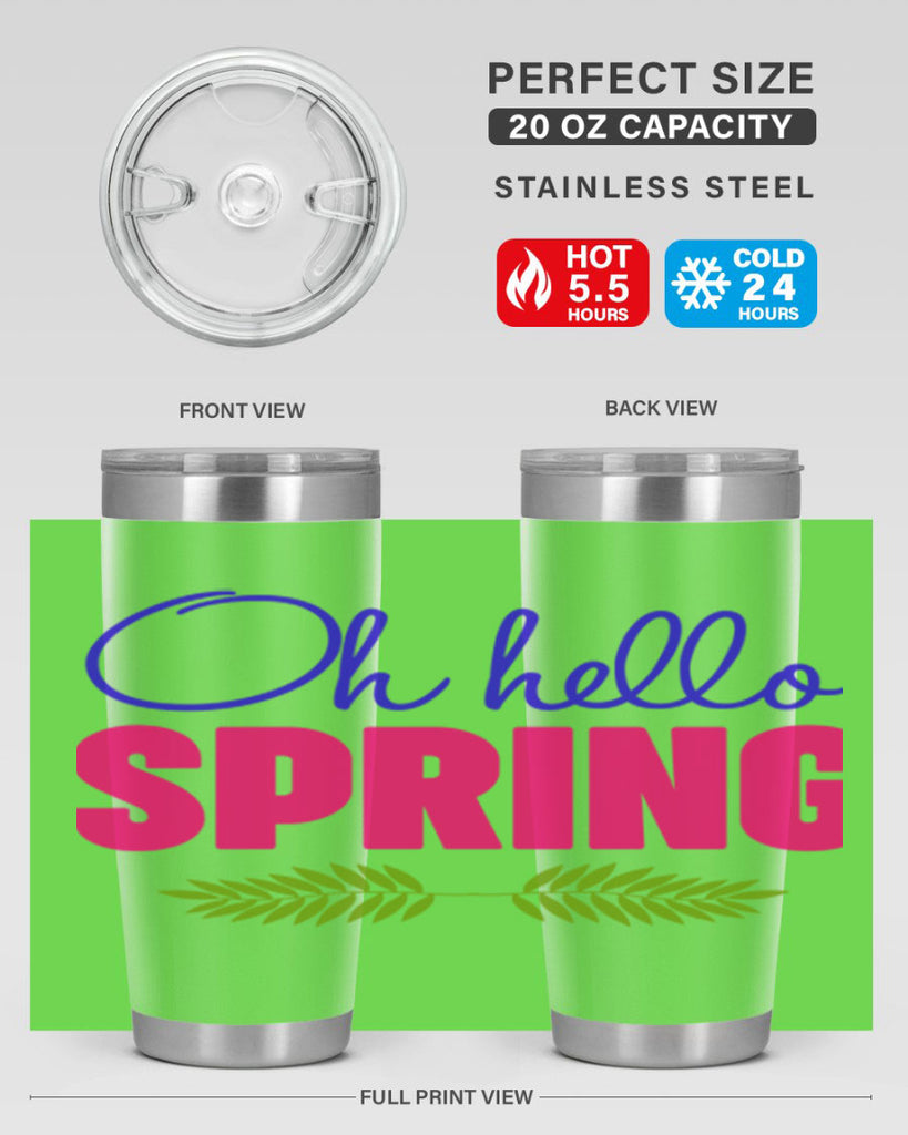 Oh Hello Spring 367#- spring- Tumbler