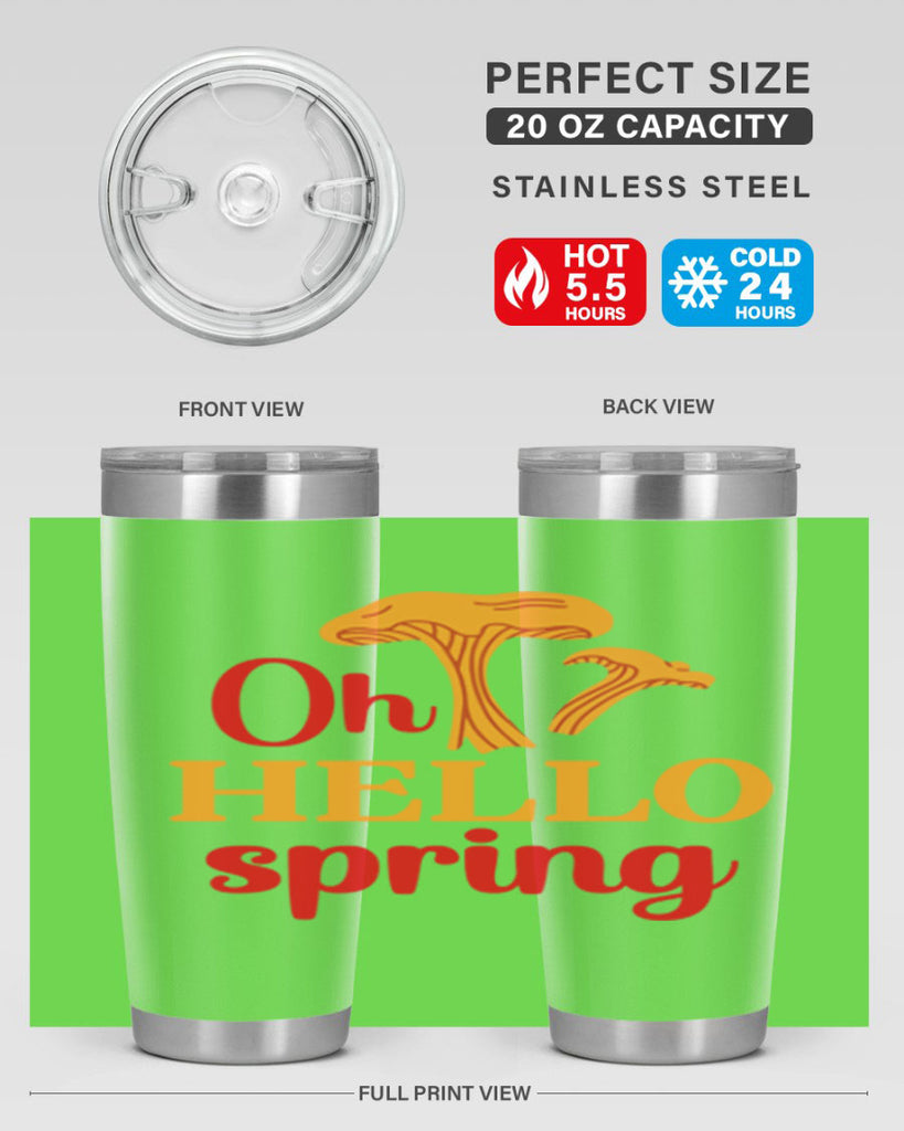 Oh hello spring 364#- spring- Tumbler