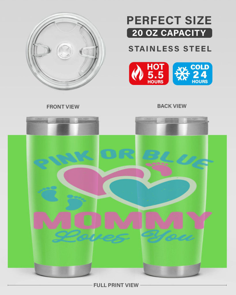Pink or blue mommy loves you Style 180#- baby- tumbler