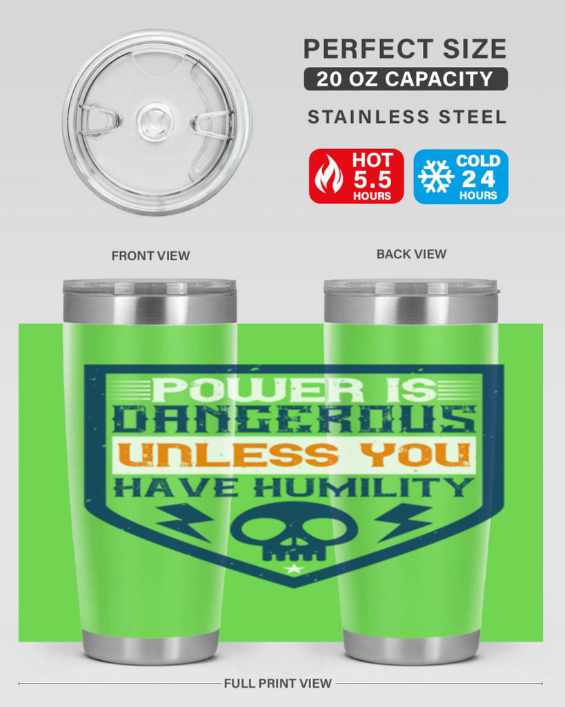 Power is dangerous unless you have humility Style 19#- electrician- tumbler