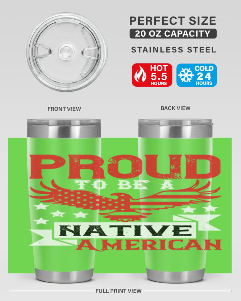 Proud to be a Native American Style 188#- Fourt Of July- Tumbler