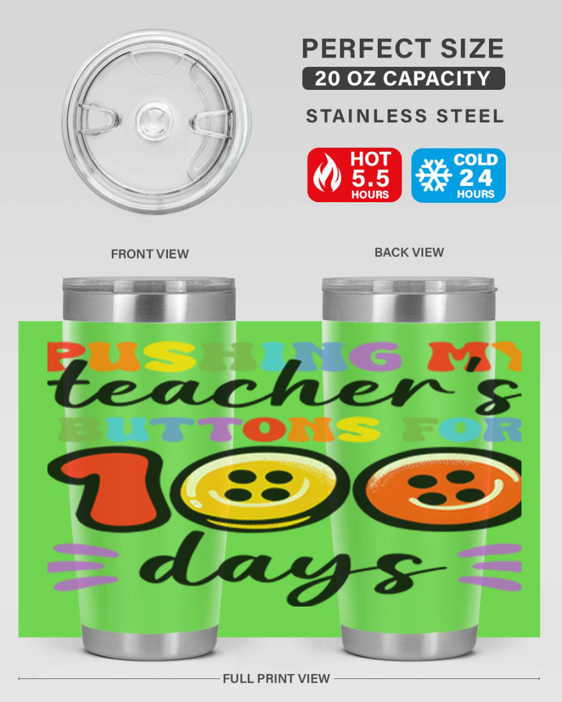 Pushing my Teachers Buttons PNG 55#- 100 days of school- Tumbler