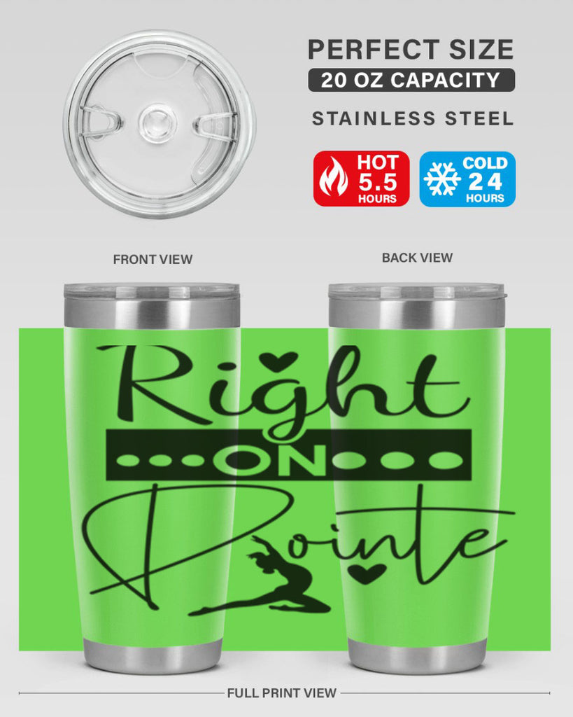 Right on Pointe 77#- ballet- Tumbler
