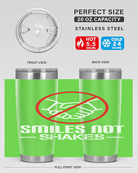 SMILES NOT SHAKES Style 23#- corona virus- Tumbler