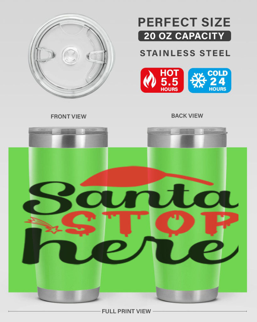 Santa stop here 352#- winter- Tumbler