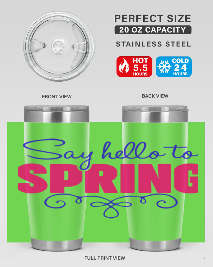 Say Hello to Spring 401#- spring- Tumbler
