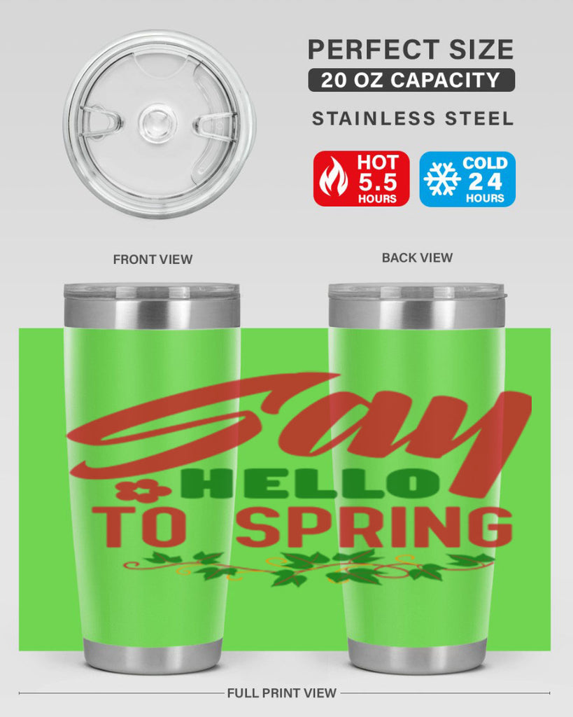 Say Hello to Spring 403#- spring- Tumbler