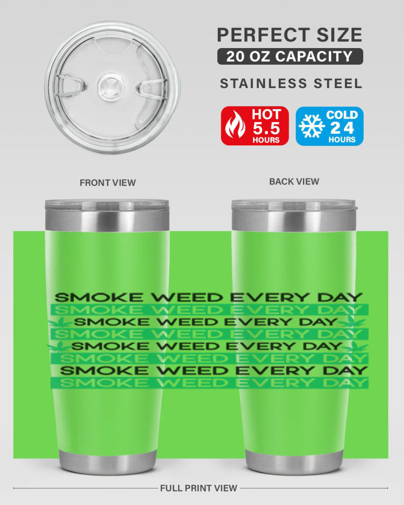 Smoke Weed Everyday 239#- marijuana- Tumbler