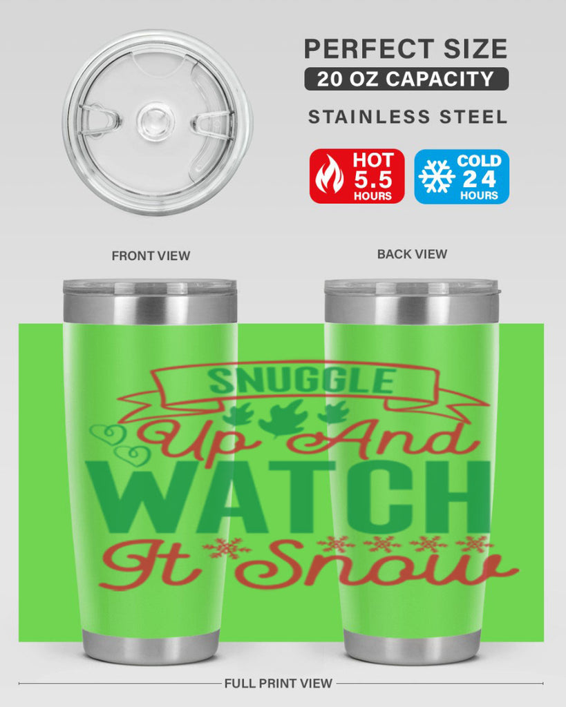 Snuggle Up And Watch It Snow 382#- winter- Tumbler