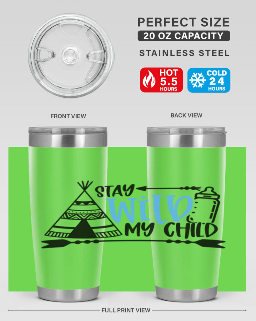 Stay Wild My Child Style 24#- baby- tumbler