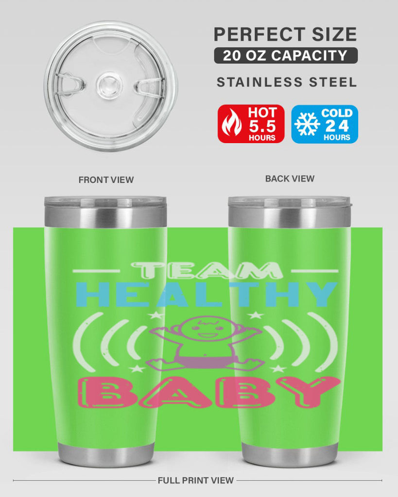 Team Healthy Baby Style 11#- baby shower- tumbler