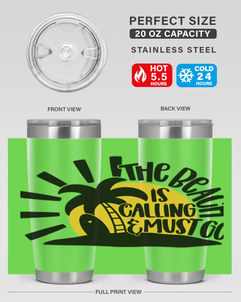 The Beach Is Calling Must Go Style 13#- summer- Tumbler