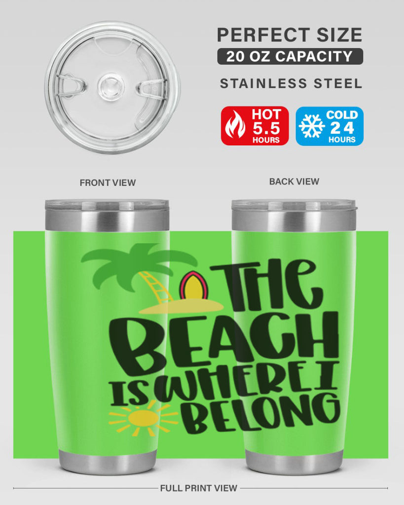 The Beach Is Where I Belong Style 11#- summer- Tumbler