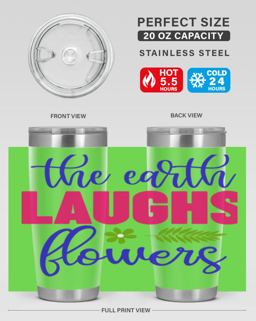 The Earth Laughs Flowers 531#- spring- Tumbler