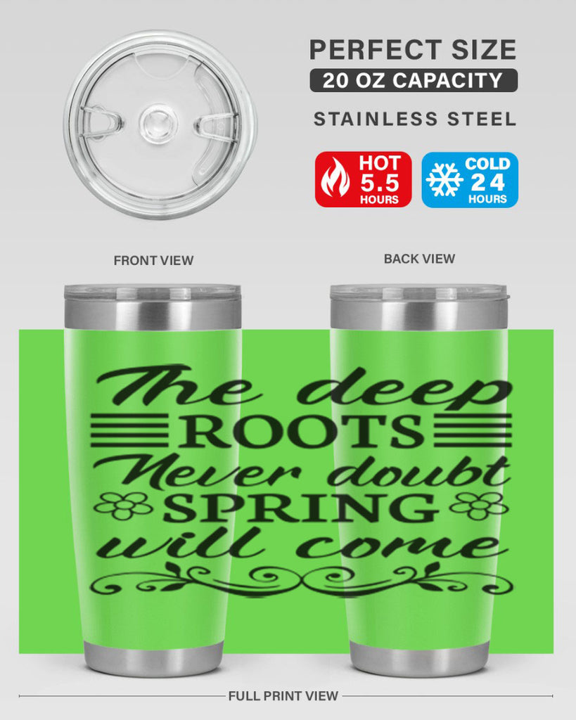 The deep roots never doubt 545#- spring- Tumbler