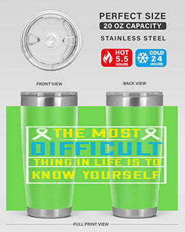 The most difficult thing in life is to know yourself Style 16#- self awareness- Tumbler