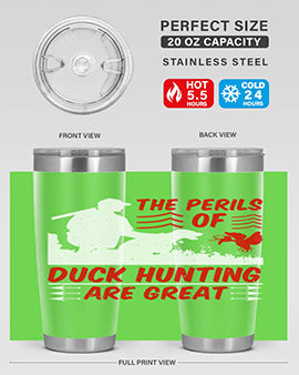 The perils of duck hunting are great Style 14#- duck- Tumbler