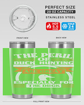 The perils of duck hunting are great especially for he duck Style 15#- duck- Tumbler