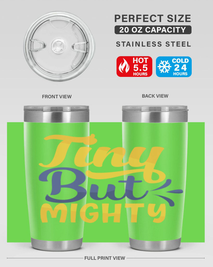 Tiny But Mighty Style 192#- baby- tumbler