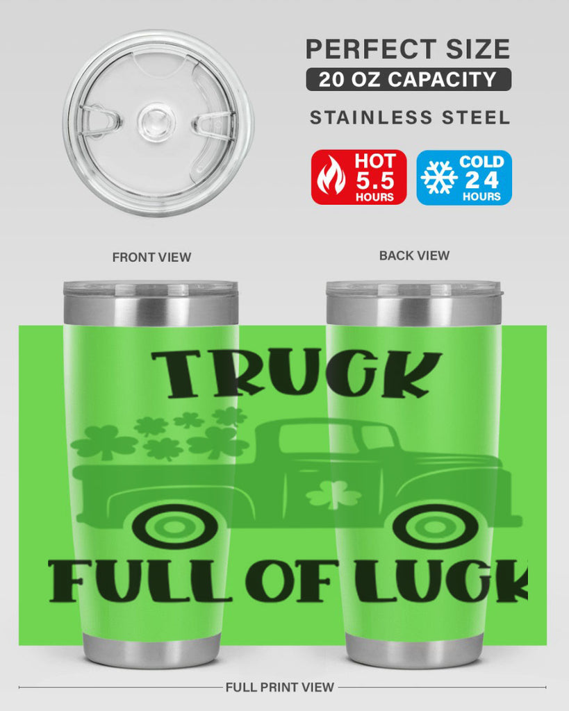 Truck Full Of Luck Style 19#- St Patricks Day- Tumbler
