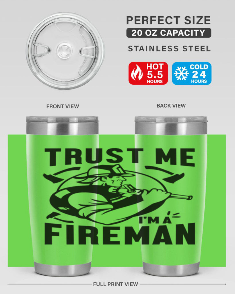 Trust me Style 16#- fire fighter- tumbler