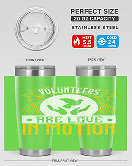 Volunteers are love in motion Style 14#- volunteer- Tumbler