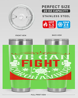 We Can Fight CoronaVirus Style 10#- corona virus- Tumbler