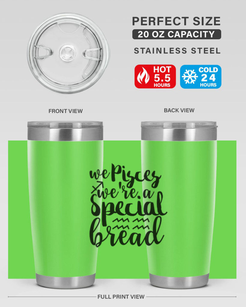 We pisces Were A Special Bread 557#- zodiac- Tumbler