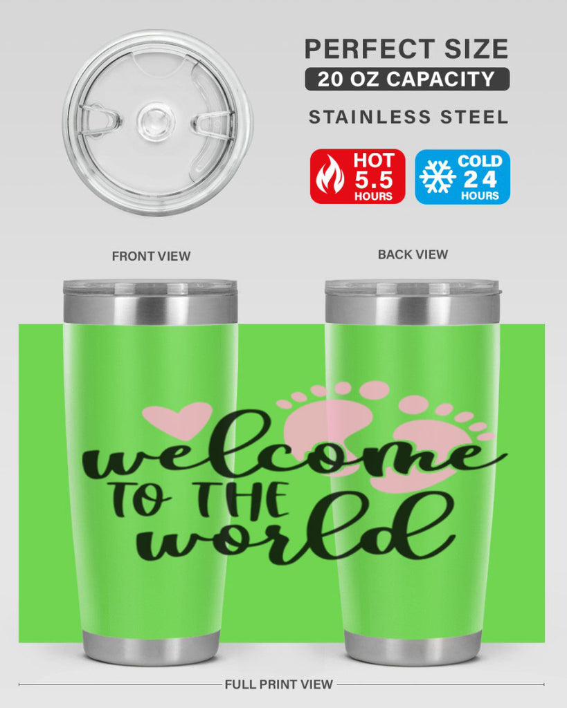 Welcome To The World Style 15#- baby- tumbler