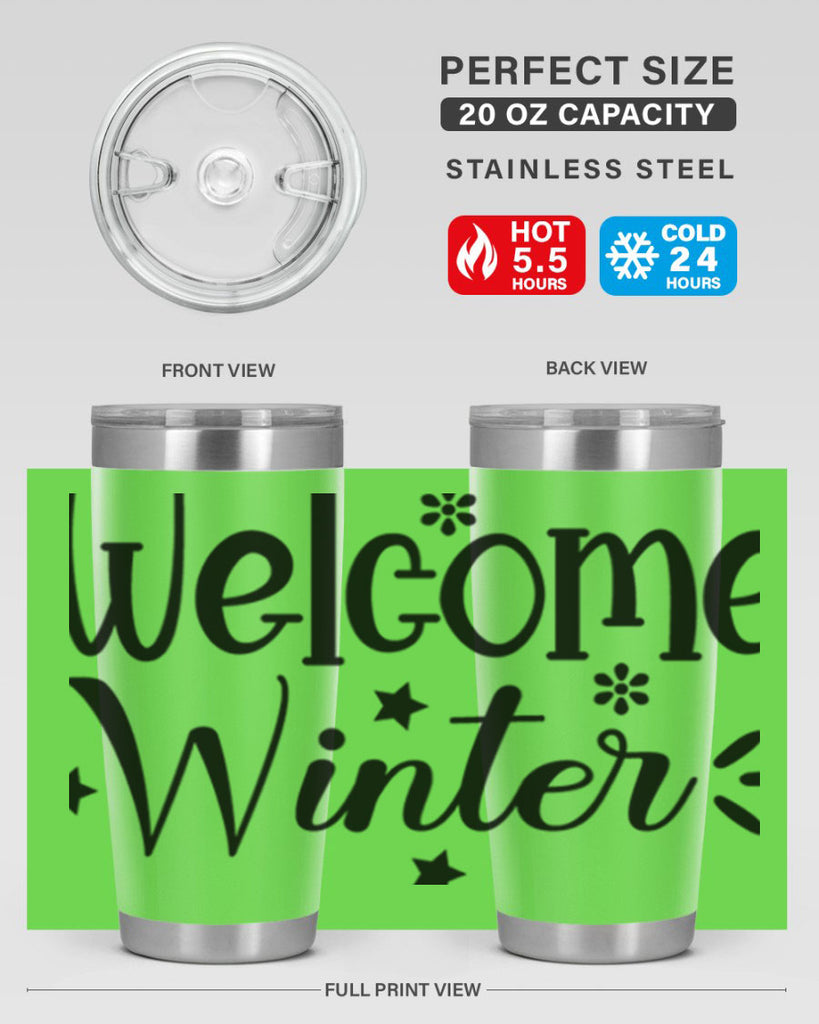 Welcome Winter476#- winter- Tumbler