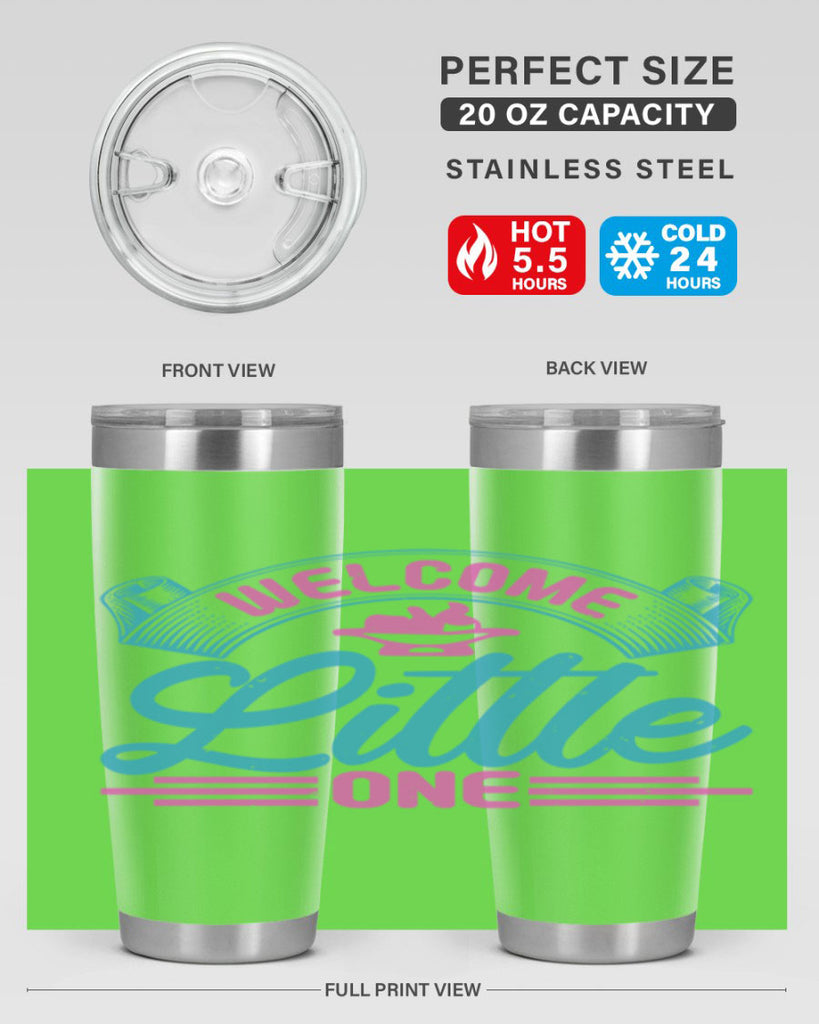 Welcome little one Style 163#- baby- tumbler