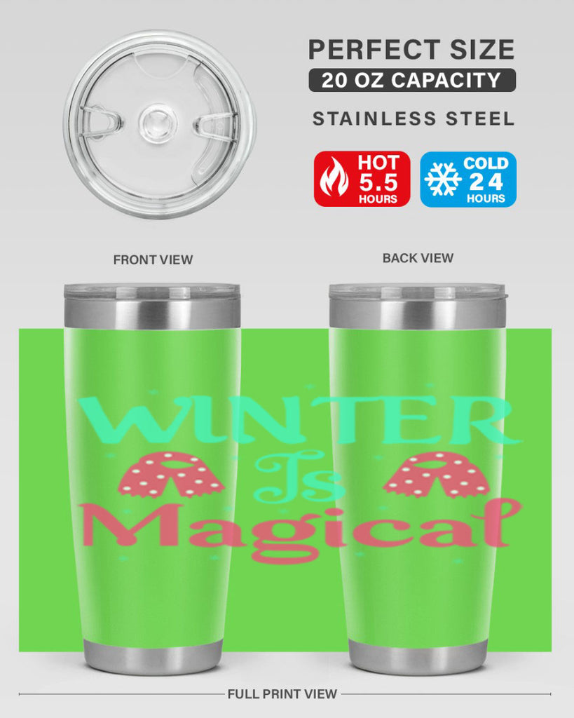 Winter is Magical 560#- winter- Tumbler