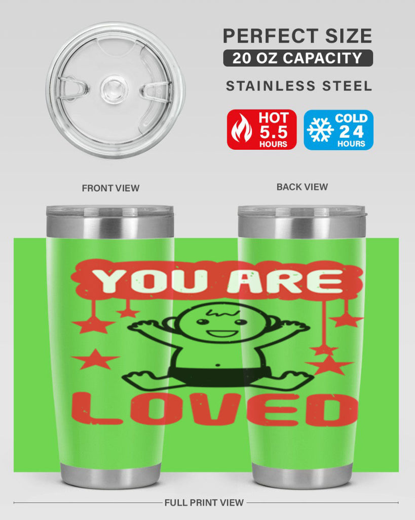 You are loved Style 5#- baby shower- tumbler