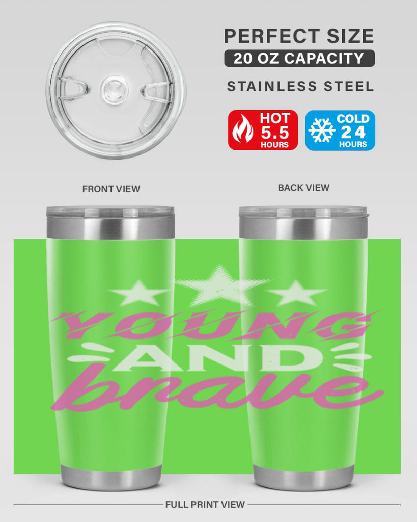 Yound and Brave Style 160#- baby- tumbler