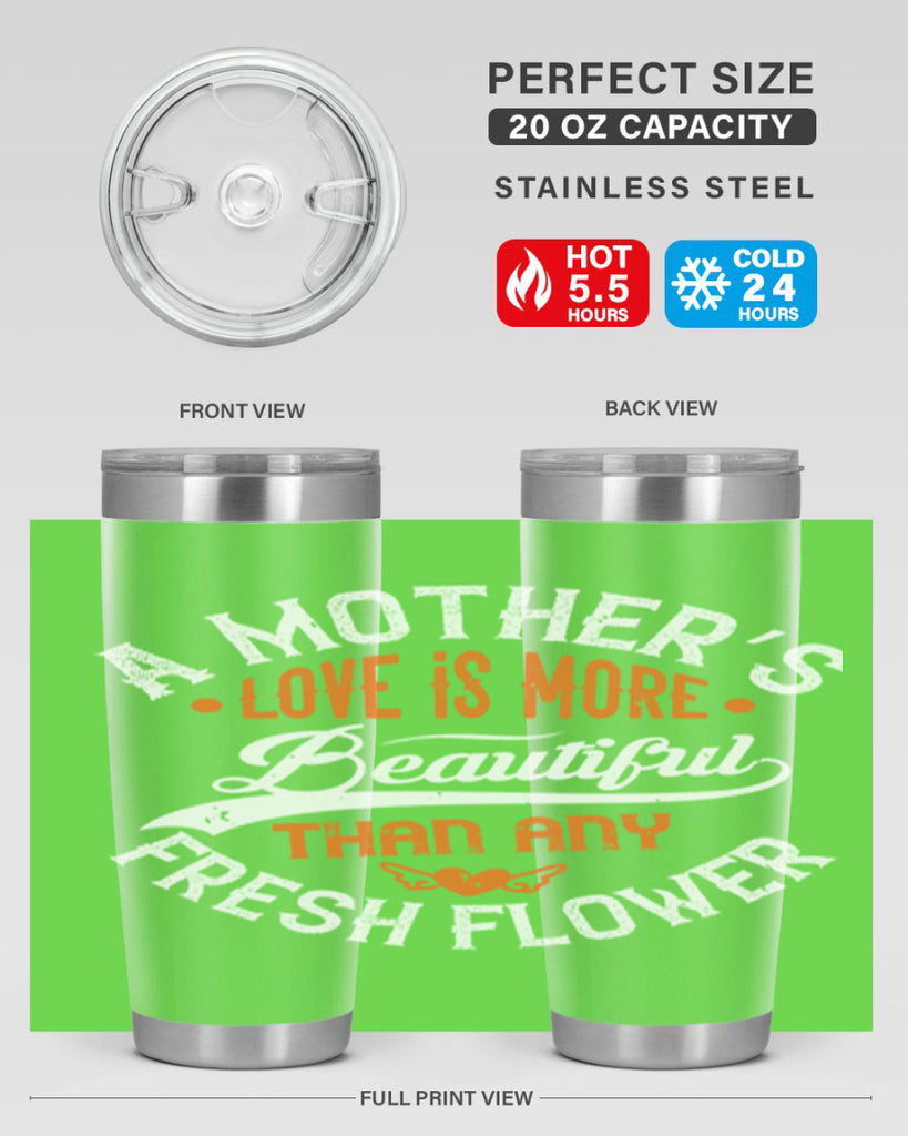 a mother’s love is more 98#- mothers day- Tumbler