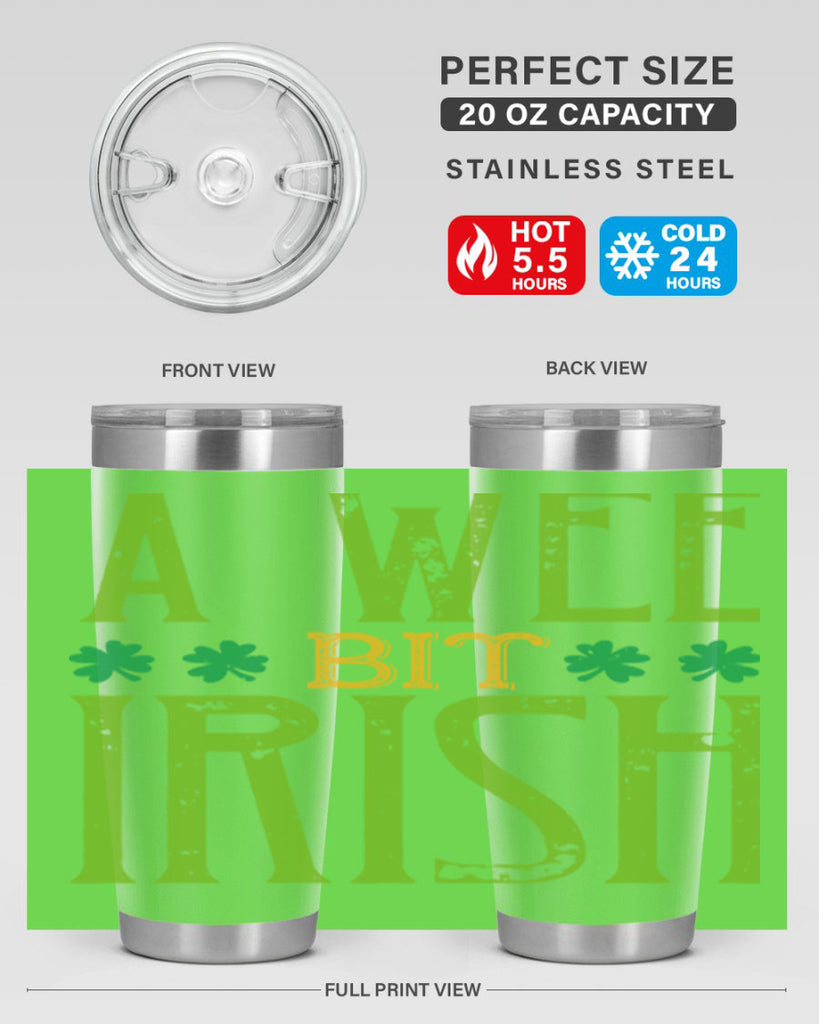 a wee bit irish Style 145#- St Patricks Day- Tumbler
